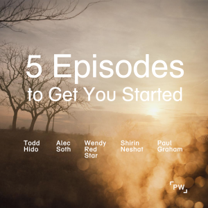 5 Episodes to Get You Started