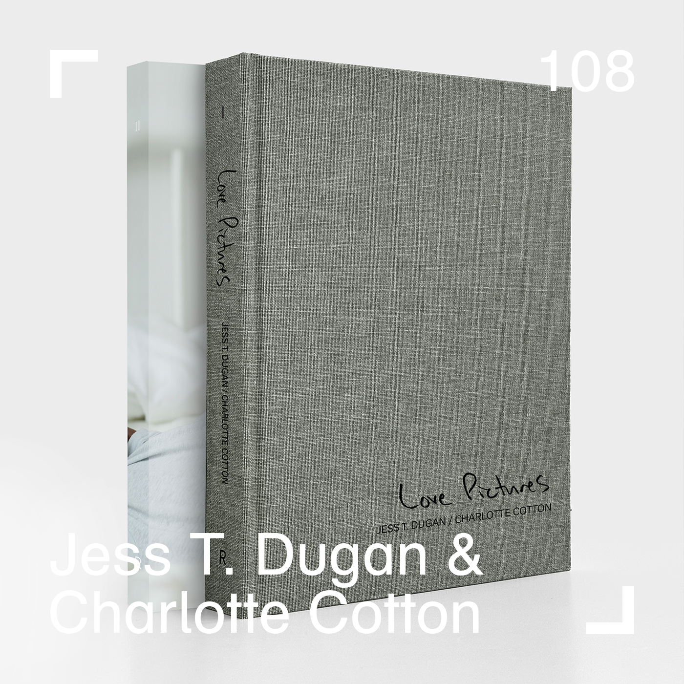Jess T. Dugan & Charlotte Cotton